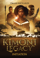 The Kimoni Legacy: Initiation