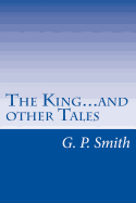 The King...and other Tales: Political Satire in the Style of Seuss, Poe, and More