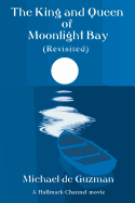 The King and Queen of Moonlight Bay (Revisited)
