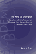 The King as Exemplar: The Function of Deuteronomy's Kingship Law in the