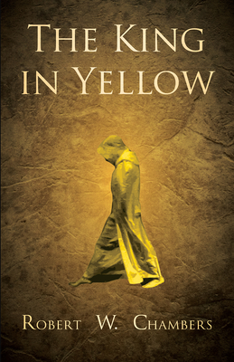 The King in Yellow - Chambers, Robert W