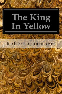 The King In Yellow - Chambers, Robert W