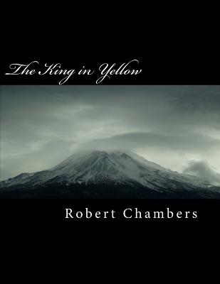 The King in Yellow - Chambers, Robert William