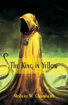 The King in Yellow - Chambers, Robert W