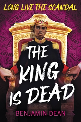 The King Is Dead - Dean, Benjamin