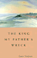 The King My Father's Wreck: A Memoir - Simpson, Louis
