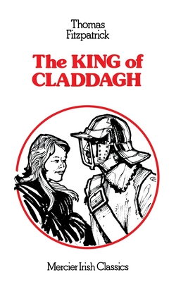 The King of Claddagh - Fitzpatrick, Thomas