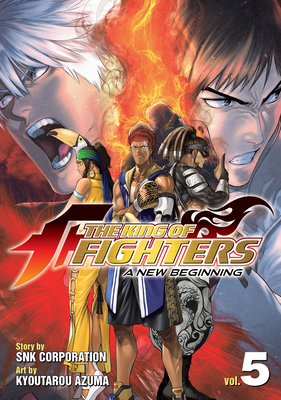 The King of Fighters a New Beginning Vol. 5 - Snk Corporation