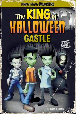 The King of Halloween Castle - O'Reilly, Sean