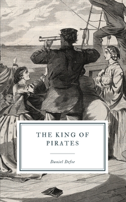 The King of Pirates - Defoe, Daniel