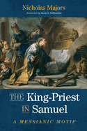 The King-Priest in Samuel