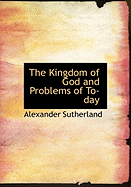 The Kingdom of God and Problems of To-Day