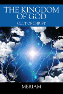 The Kingdom of God: Cult of Christ