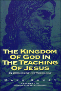 The Kingdom of God in the Teaching of Jesus: In 20th Century Theology