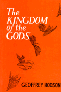 The Kingdom of the Gods - Hodson, Geoffrey