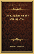 The Kingdom Of The Shining Ones