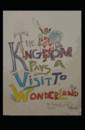 The Kingdom Pays a Visit to Wonderland