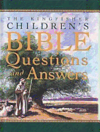 The Kingfisher Children's Bible Questions and Answers - Doyle, Dennis