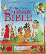 The Kingfisher Children's Bible - Pilling, Ann