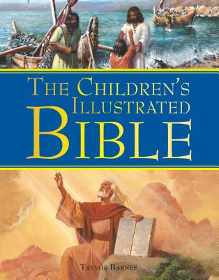 The Kingfisher Children's Illustrated Bible - Barnes, Trevor