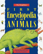 The Kingfisher First Encyclopedia of Animals - Burnie, David, and Gamlin, Linda