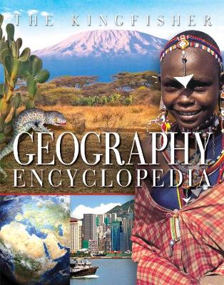 The Kingfisher Geography Encyclopedia - Gifford, Clive