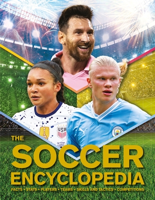 The Kingfisher Soccer Encyclopedia: Facts - STATS - Players - Teams - Skills and Tactics - Competitions - Gifford, Clive