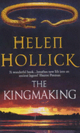 The Kingmaking - Hollick, Helen