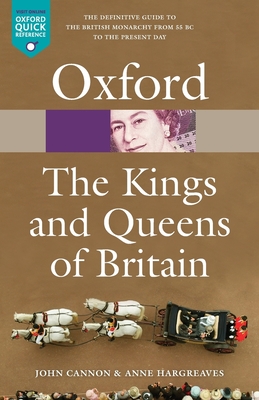 The Kings and Queens of Britain - Cannon, John, and Hargreaves, Anne