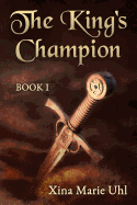 The King's Champion: Book One