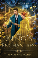 The King's Enchantress