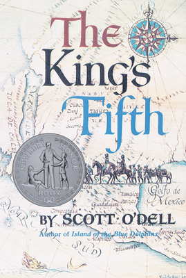 The King's Fifth: A Newbery Honor Award Winner - O'Dell, Scott