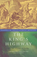 The King's Highway: Simple Statement of Catholic Belief and Duty