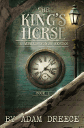 The King's Horse - Book 1: A Mondus Fumus Series