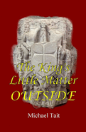 The King's Little Matter Outside