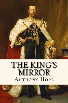 The King's Mirror: Illustrated - Anderson, Taylor (Editor), and Hope, Anthony