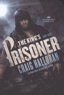 The King's Prisoner: The Henchmen Chronicles - Book 3