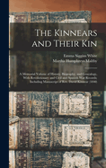 The Kinnears and Their kin; a Memorial Volume of History, Biography, and Genealogy, With Revolutionary and Civil and Spanish war Records; Including Manuscript of Rev. David Kinnear (1840)