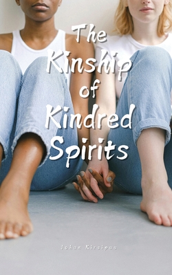 The Kinship of Kindred Spirits - Kirsipuu, Johan