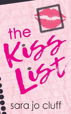 The Kiss List - Cluff, Sara Jo