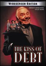 The Kiss of Debt - Derek Diorio