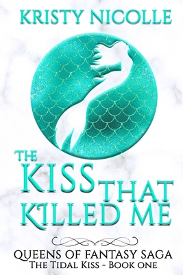 The Kiss That Killed Me - Nicolle, Kristy