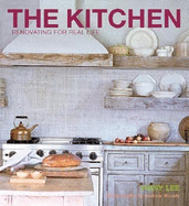 The Kitchen: Renovating for Real Life