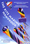 The Kite Making Handbook - Ferlenga, Giuseppe (Compiled by), and Guerra, Rosella (Compiled by)