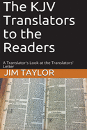 The KJV Translators to the Readers: A Translator's Look at the Translators'Letter