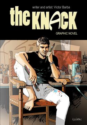 The Knack (graphic novel): A journey in search of answers that changes everything - Guiral, Antoni (Introduction by), and Mugas, Eduardo (Translated by), and Barba, Victor