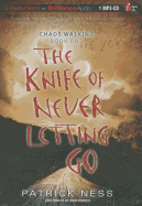 The Knife of Never Letting Go