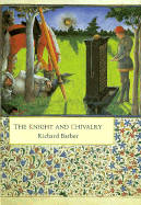 The Knight and Chivalry - Barber, Richard