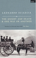 The Knight And Death: And One Way Or Another