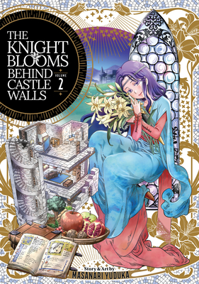 The Knight Blooms Behind Castle Walls Vol. 2 - Yuduka, Masanari